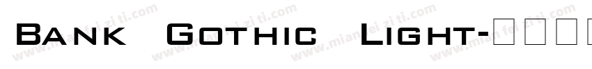 Bank Gothic Light字体转换